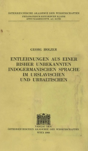 Entlehnungen aus einer bisher unbekannten indogermanischen Sprache im Urslavischen und Urbaltischen