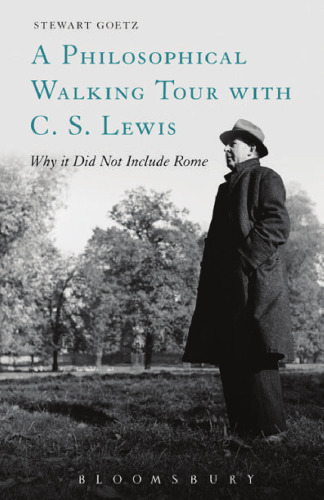 A Philosophical Walking Tour with C.S. Lewis: Why It Did Not Include Rome
