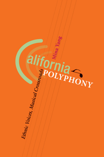 California Polyphony: Ethnic Voices, Musical Crossroads