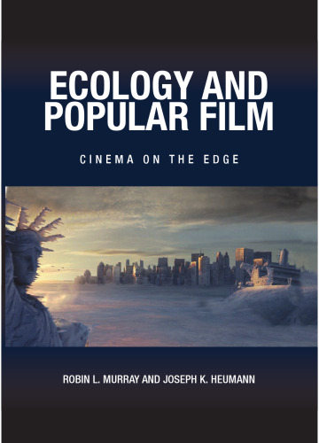Ecology and Popular Film: Cinema on the Edge