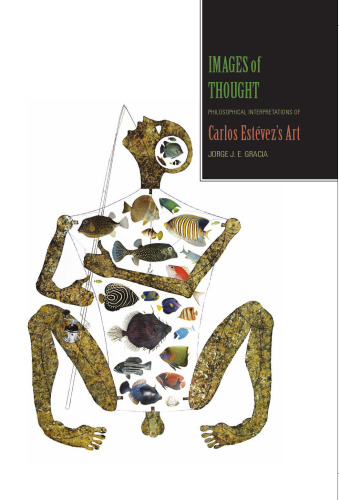 Images of Thought: Philosophical Interpretations of Carlos Estevez's Art