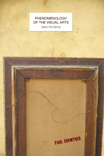 Phenomenology of the Visual Arts  (even the Frame)