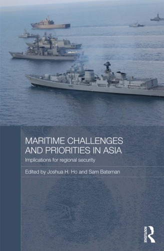 Maritime Challenges and Priorities in Asia: Implications for Regional Security
