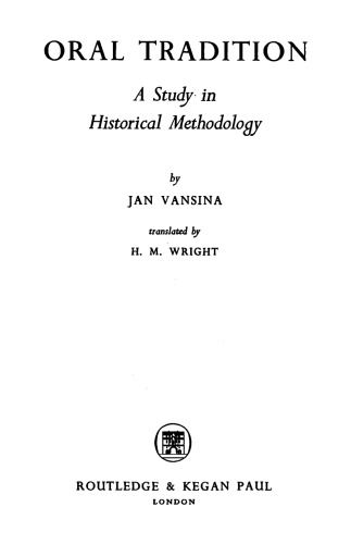 Oral Tradition: A Study in Historical Methodology