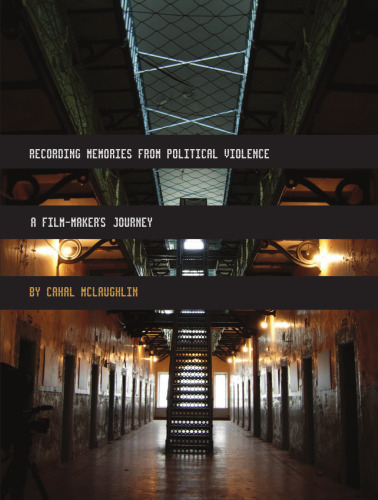 Recording Memories from Political Violence: A Film-maker's Journey