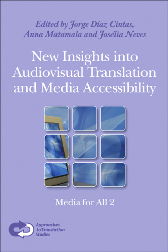New Insights Into Audiovisual Translation and Media Accessibility: Media for All 2