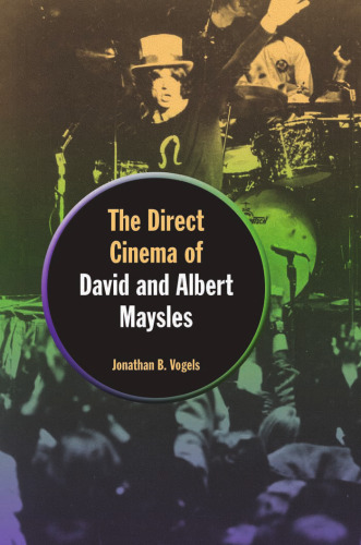 The Direct Cinema of David and Albert Maysles