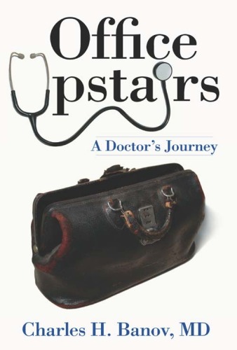 Office Upstairs: A Doctor's Journey