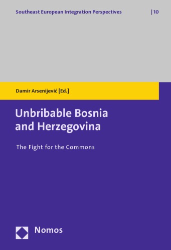 Unbribable Bosnia and Herzegovina - The Fight for the Commons