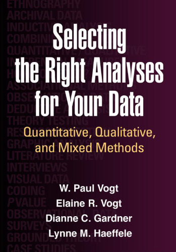 Selecting the Right Analyses for Your Data: Quantitative, Qualitative, and Mixed Methods