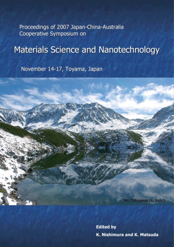 Proceedings of 2007 Japan-China-Australia Cooperative Symposium on Materials Science and Nanotechnology
