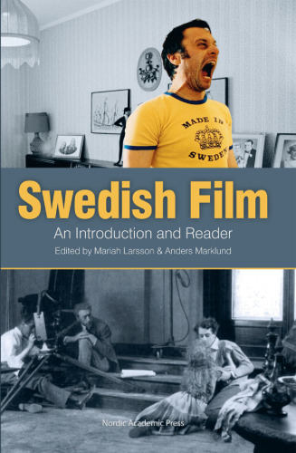 Swedish Film: An Introduction and a Reader