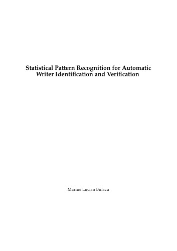 Statistical Pattern Recognition for Automatic Writer Identification and Verification