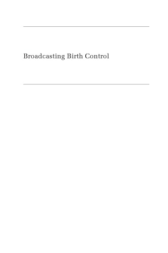 Broadcasting Birth Control: Mass Media and Family Planning