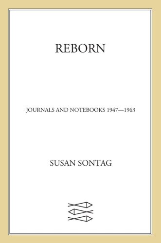 Reborn: Journals and Notebooks, 1947-1963