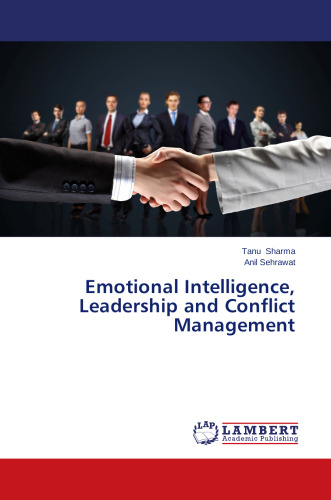 Emotional Intelligence, Leadership and Conflict Management