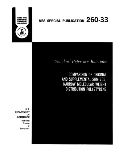 Standard Reference Materials: Comparison of Original and, Supplemental SRM 705, Narrow Molecular Weight Distribution Polystyrene