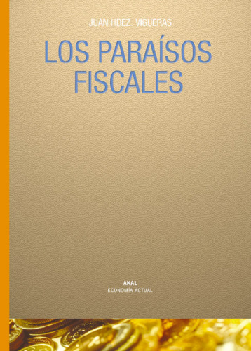 Los paraísos fiscales: cómo los centros 