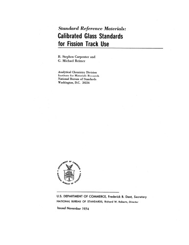 Standard Reference Materials: Calibrated Glass Standards for Fission Track Use