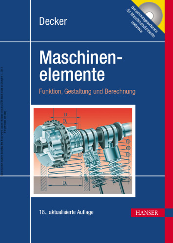 Decker Maschinenelemente: Funktion, Gestaltung und Berechnung