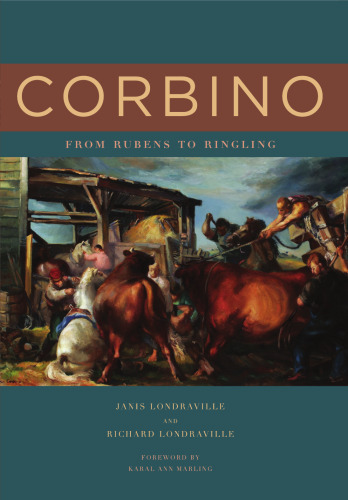 Corbino: From Rubens to Ringling (Excelsior Editions)