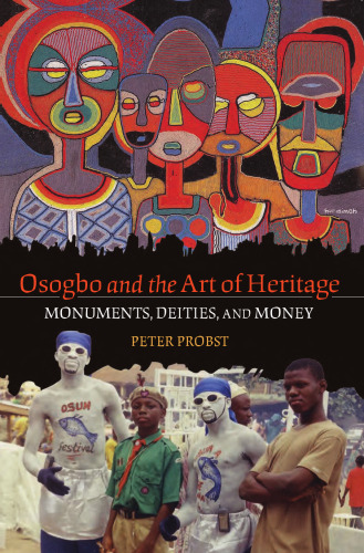 Osogbo and the Art of Heritage: Monuments, Deities, and Money