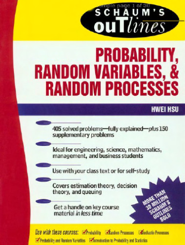 Schaum's outline of theory and problems of probability, random variables, and random processes