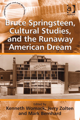 Bruce Springsteen, Cultural Studies, and the Runaway American Dream