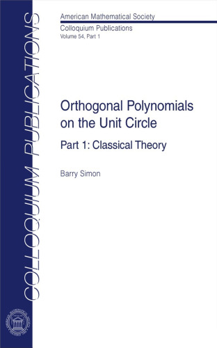 Orthogonal Polynomials on the Unit Circle: Part 1: Classical Theory