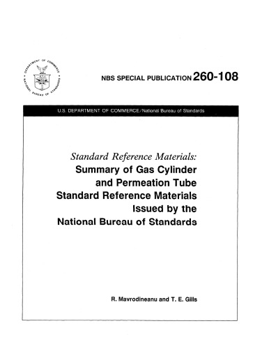Standard Reference Materials: Summary of Gas Cylinder and Permeation Tube Standard Reference Materials Issued by the National Bureau of Standards
