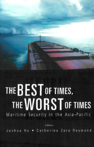 The Best of Times, the Worst of Times: Maritime Security in the Asia-pacific