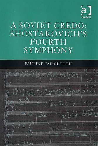 A Soviet Credo: Shostakovich's Fourth Symphony