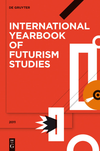 International Yearbook of Futurism Studies Volume 1