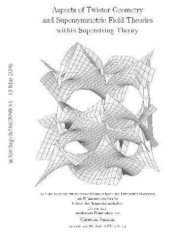 Twistor Geometry, Supersymmetric Field Theories in Supertring Theory