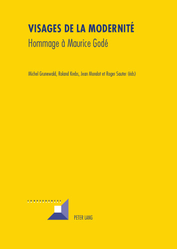 Visages De La Modernité: Hommage à Maurice Godé