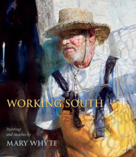 Working South: Paintings and Sketches