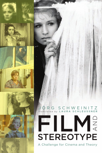 Film and Stereotype: A Challenge for Cinema and Theory
