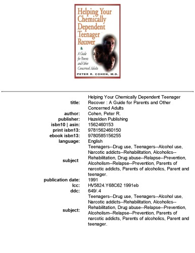 Helping Your Chemically Dependent Teenager Recover_ A Guide for Parents and Other Concerned Adults