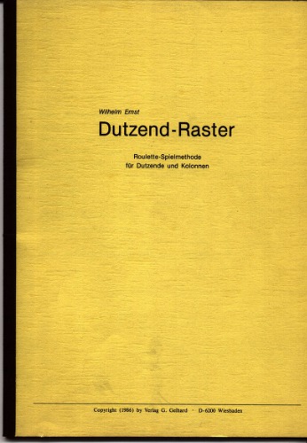 Dutzend-Raster: Roulette Spielmethode für Dutzende und Kolonnen