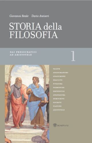 Storia della filosofia dalle origini a oggi. Dai presocratici ad Aristotele