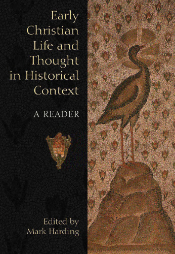 Early Christian Life and Thought in Social Context: A Reader