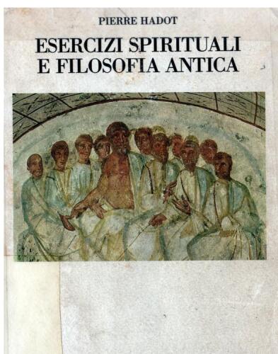 Esercizi spirituali e filosofia antica