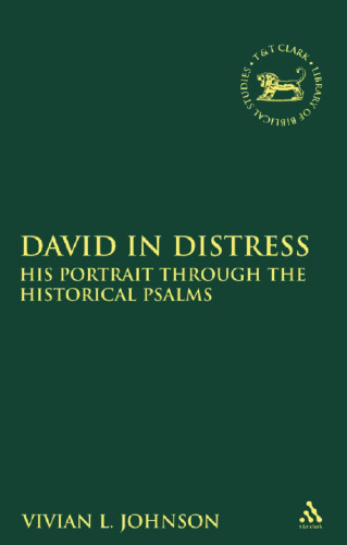 David in Distress: His Portrait Through the Historical Psalms