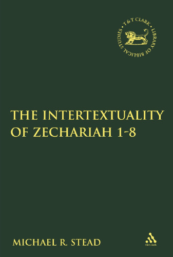 The Intertextuality of Zechariah 1-8