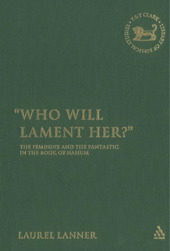 Who Will Lament Her?: The Feminine and the Fantastic in the Book of Nahum