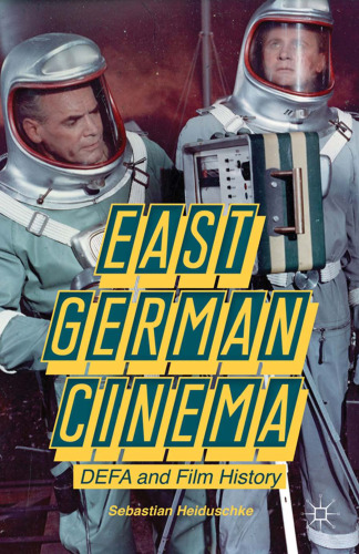 East German Cinema : DEFA and Film History