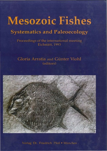 Mesozoic Fishes — Systematics and Paleoecology: Proceedings of the international meeting. Eichstätt, 1993