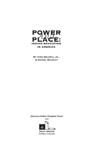 Power and Place: Indian Education in America