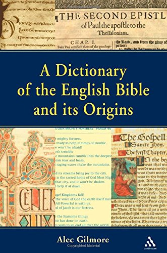 A Dictionary of the English Bible and its Origins