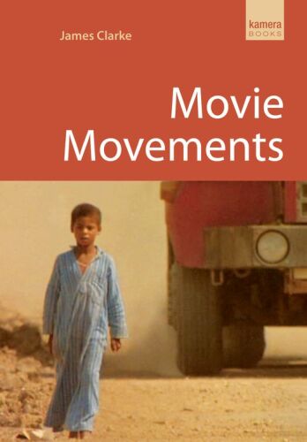 Movie Movements: Films that Changed the World of Cinema